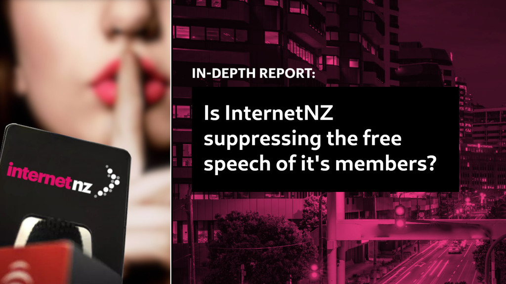 Is InternetNZ suppressing the free speech of it's members?